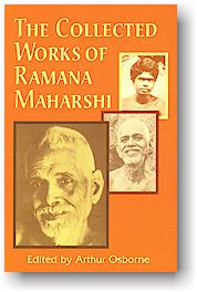 Arthur Osborne (Editor), The Collected Works of Ramana Maharshi