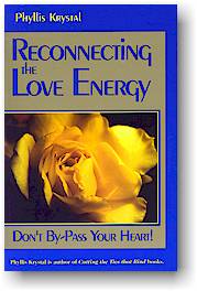 Phyllis Krystal, Reconnecting the Love Energy
