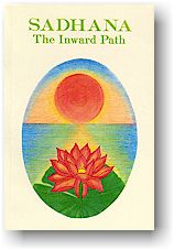 Sri Sathya Sai Baba, Sadhana - The Inward Path